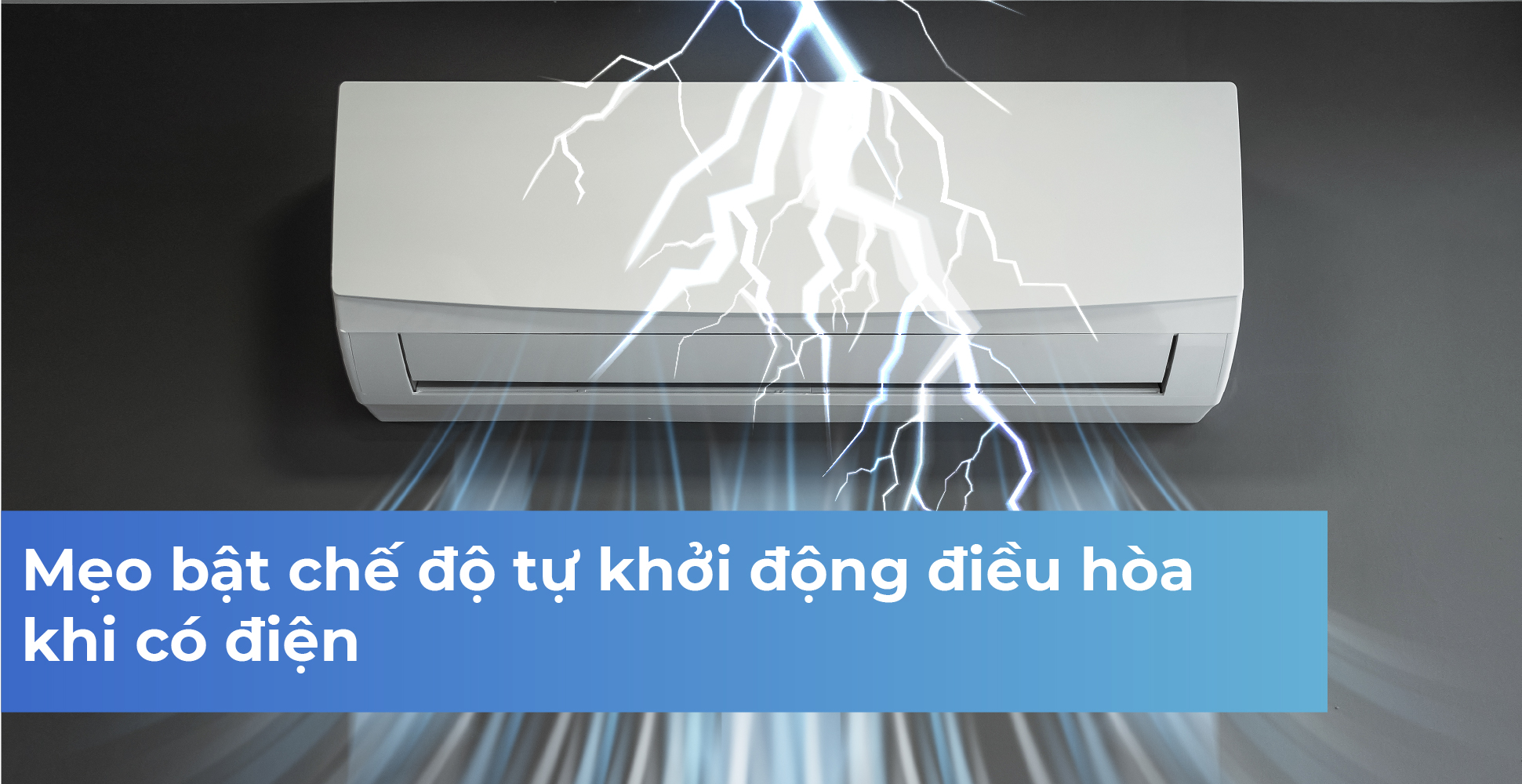 Mẹo bật chế độ tự khởi động điều hòa khi có điện