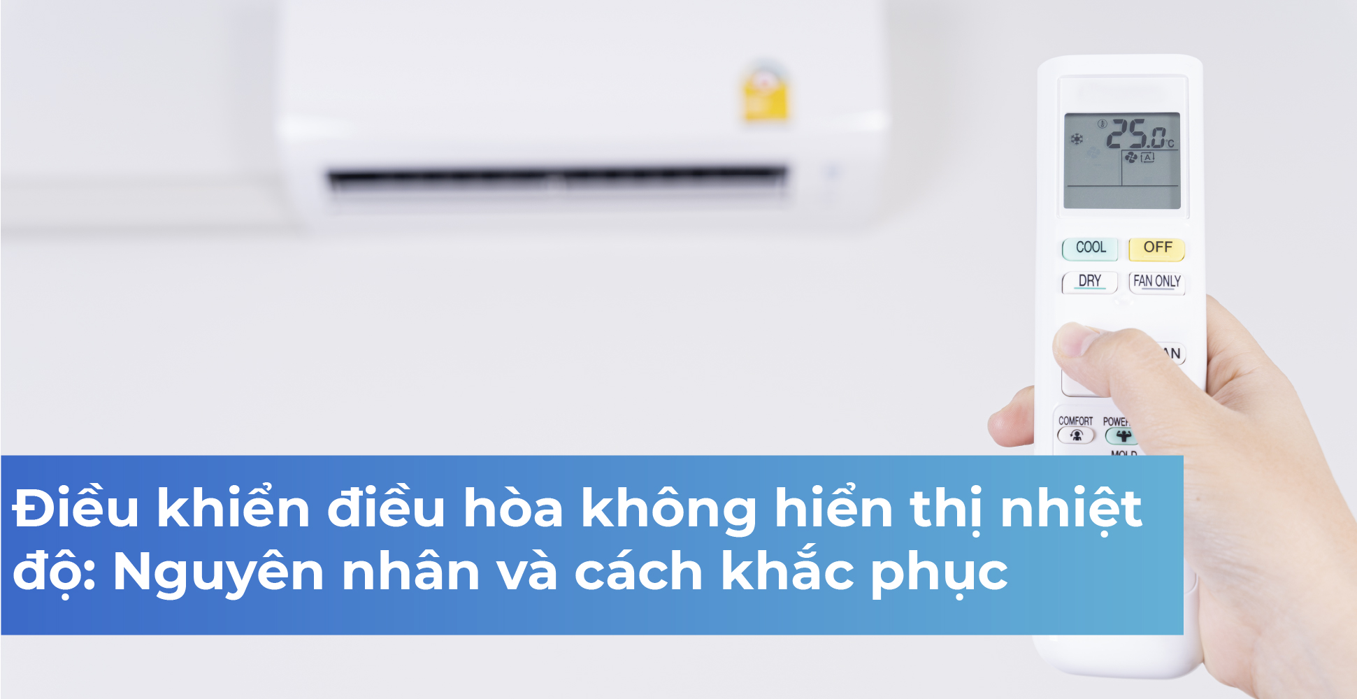 Điều khiển điều hòa không hiển thị nhiệt độ: Nguyên nhân và cách khắc phục