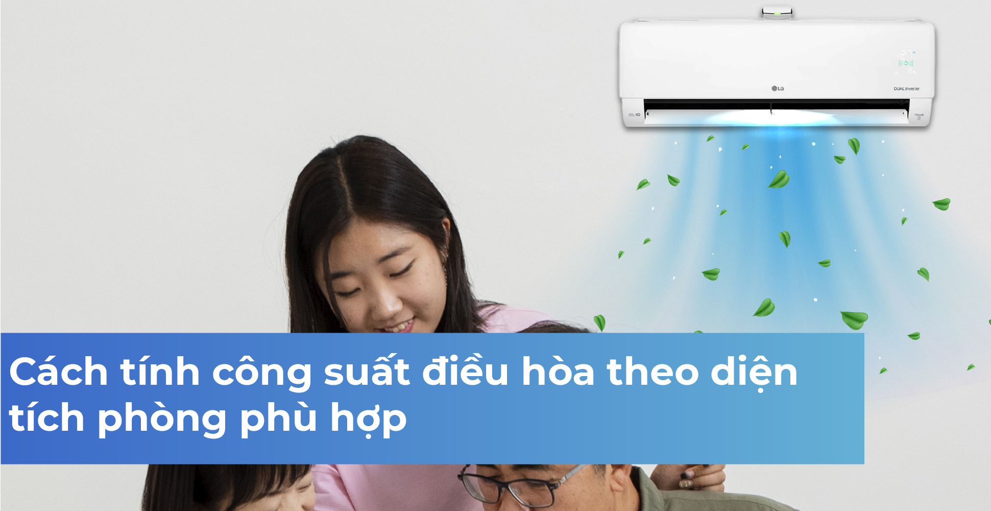 Cách tính công suất điều hòa theo diện tích phòng phù hợp