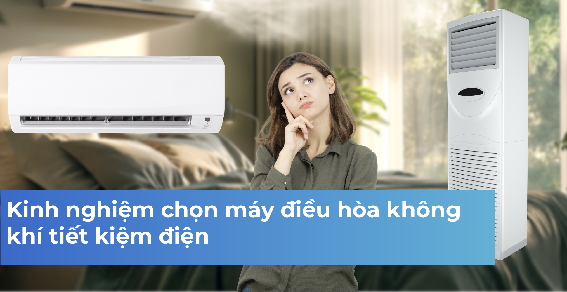 Kinh nghiệm chọn máy điều hòa không khí tiết kiệm điện