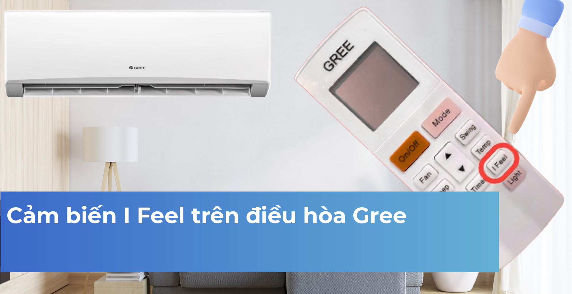 Cảm biến I Feel trên điều hòa Gree