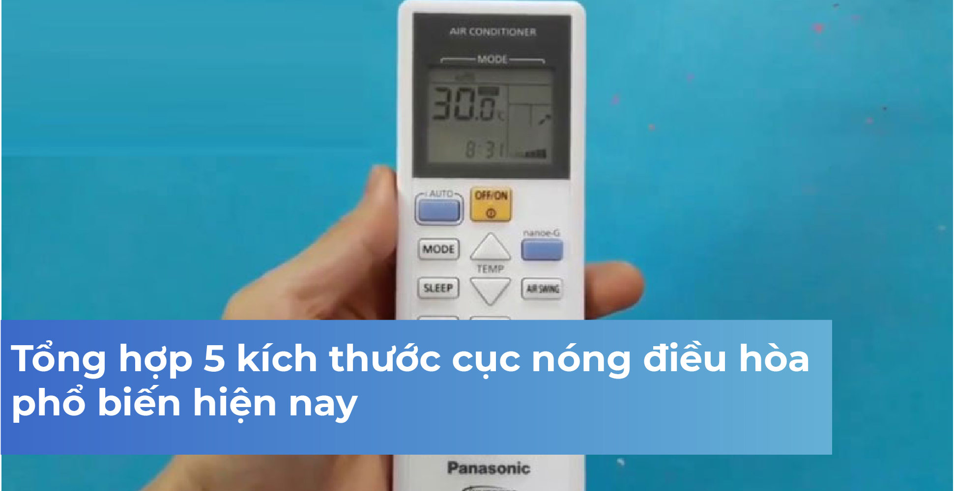 Bảng tổng hợp mã lỗi điều hòa Panasonic mới nhất
